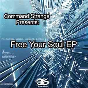 Command Strange - Free Your Soul EP