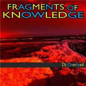 DJ Overlead - Fragments Of Knowledge