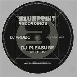 DJ Pleasure  - Colt 45 / The Wizard