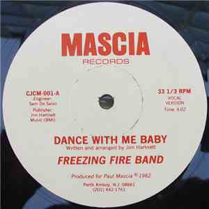 Freezing Fire Band - Dance With Me Baby