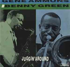 Gene Ammons, Benny Green - Juggin' Around