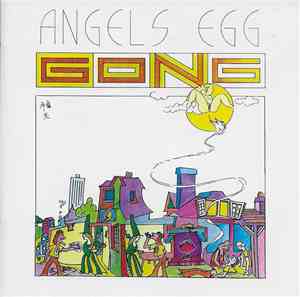 Gong - Angels Egg (Radio Gnome Invisible Part II)
