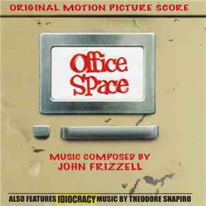 John Frizzell / Theodore Shapiro - Office Space / Idiocracy (Original Motion Picture Score)