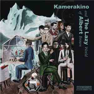 Kamerakino - The Lazy World Of Arthur Brown