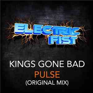 Kings Gone Bad - Pulse