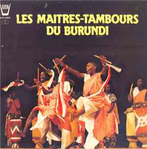 Les Maitres-Tambours Du Burundi - Les Maitres-Tambours Du Burundi