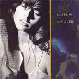 Level 42 - It's Over