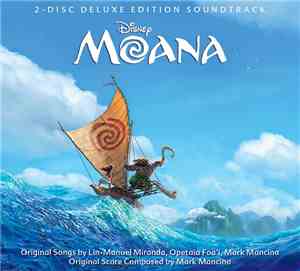 Lin-Manuel Miranda, Opetaia Foa'i and Mark Mancina - Moana [Deluxe Edition Soundtrack]