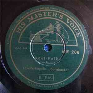 Ländlerkapelle Bornbuebe - Jodel-Polka / Dr Grossvater Tanzt