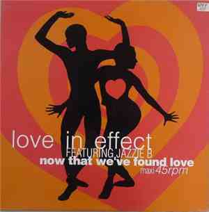 Love In Effect ,feat.  Jazzie B - Now That We've Found Love