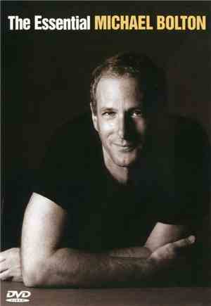 Michael Bolton - The Essential Michael Bolton
