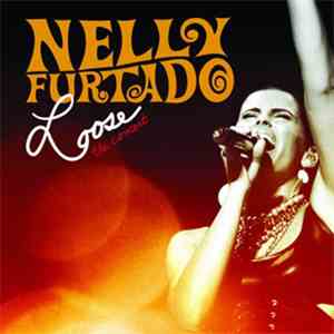 Nelly Furtado - Loose - The Concert