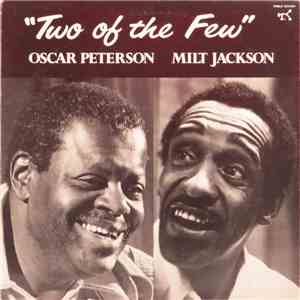Oscar Peterson / Milt Jackson - Two Of The Few