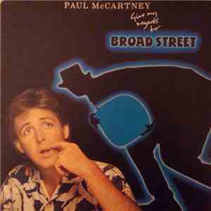Paul McCartney - Give My Regards To Broad Street