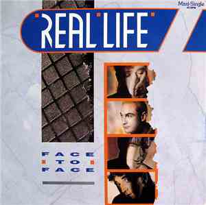 Real Life - Face To Face
