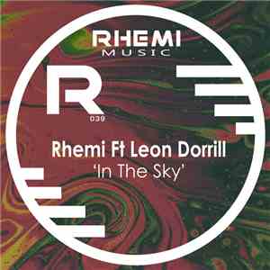 Rhemi Ft. Leon Dorrill - In The Sky