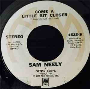 Sam Neely - Sadie Take A Lover / Come  A Little Bit Closer