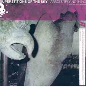 Superstitions Of The Sky - Absolutely Nothing