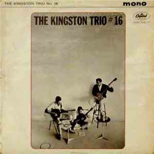 The Kingston Trio - The Kingston Trio No. 16