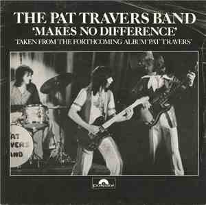 The Pat Travers Band - Makes No Difference