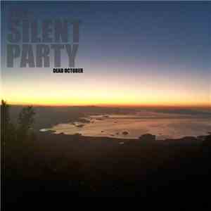 The Silent Party - Dead October