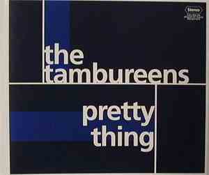 The Tambureens - Pretty Thing