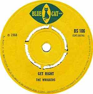 The Wriggers - Get Right /  If I Did Look