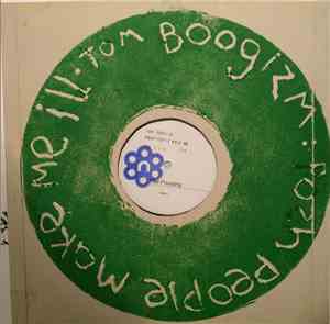 Tom Boogizm - Posh People Make Me Ill