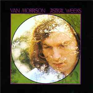 Van Morrison - Astral Weeks