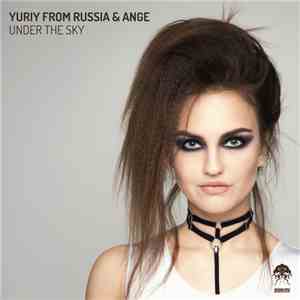 Yuriy From Russia & Ange  - Under The Sky