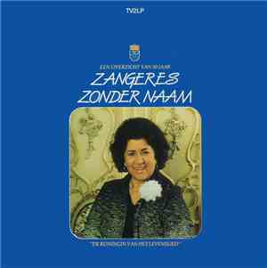 Zangeres Zonder Naam - De Koningin Van Het Levenslied - Een Overzicht Van 50 Jaar