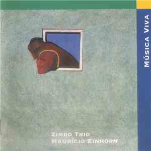 Zimbo Trio, Mauricio Einhorn - Música Viva
