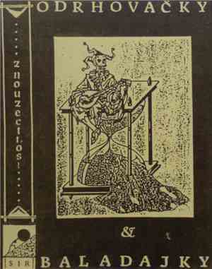 Znouzectnost - Odrhovačky & Baladajky