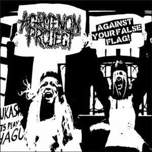 Agamenon Project - Against Your False Flags