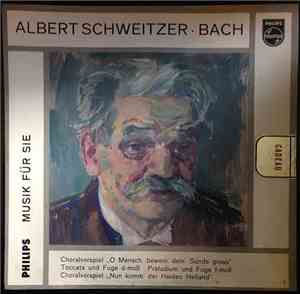 Albert Schweitzer / Joh. Seb. Bach - Albert Schweitzer - Bach