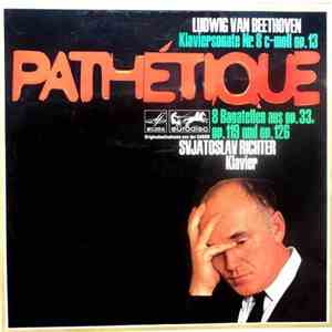 Beethoven, Svjatoslav Richter - Klaviersonate Nr.8 (Pathétique) C-moll Op.13 / 8 Bagatellen Aus Op.33, Op.119 Und Op.126