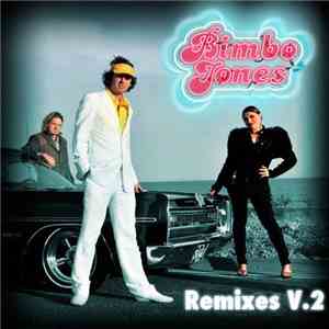 Bimbo Jones - Freeze (Remixes V.2)