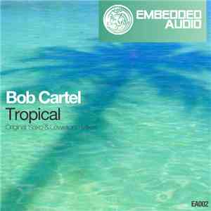 Bob Cartel - Tropical