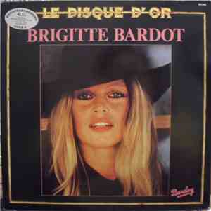 Brigitte Bardot - Le Disque D'Or