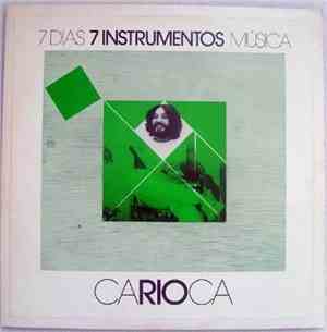 Carioca  - 7 Dias 7 Instrumentos Música