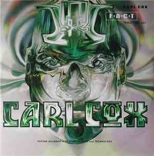 Carl Cox - F•A•C•T