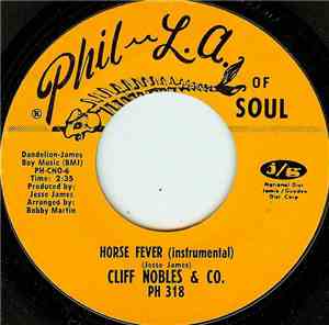 Cliff Nobles & Co. - Horse Fever / Judge Baby, I'm Back