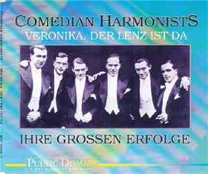 Comedian Harmonists - Veronika, Der Lenz Ist Da - Ihre Großen Erfolge
