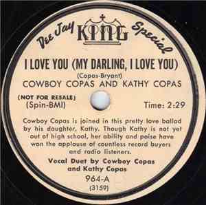 Cowboy Copas And Kathy Copas - I Love You (My Darling, I Love You) / Tennessee Flat Guitar