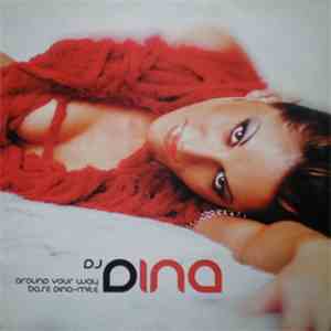 Dj Dina - around your way