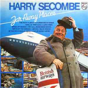 Harry Secombe - Far Away Places