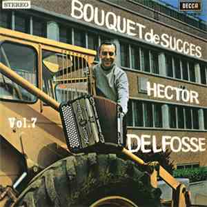 Hector Delfosse - Bouquet De Succes Vol. 7