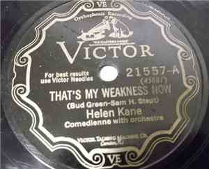 Helen Kane - That's My Weakness Now / Get Out And Get Under The Moon
