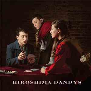 Hiroshima Dandys - El lugar favorito de lo horrendo