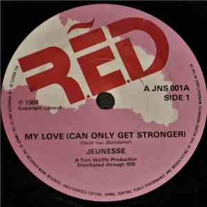 Jeunesse  - My Love (Can Only Get Stronger)